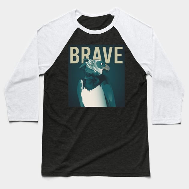 BE BRAVE! Baseball T-Shirt by ReginaSouza